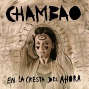 Chambao - En la Cresta del Ahora (2023)