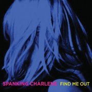 Spanking Charlene - Find Me Out (2020)