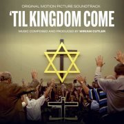 Miriam Cutler - Til Kingdom Come (2020) [Hi-Res]