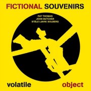 John Butcher, Pat Thomas & Ståle Liavik Solberg - Volatile Object (Live) (2024)