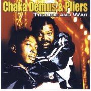 Chaka Demus & Pliers - Trouble and War (2026)