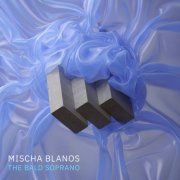 Mischa Blanos - The Bald Soprano (Original Soundtrack) (2022) [Hi-Res]