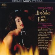Jackie Gleason - Love Embers And Flame (1962)