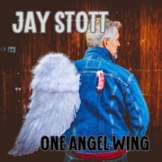 Jay Stott - One Angel Wing (2026)