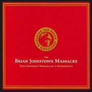 The Brian Jonestown Massacre - Tepid Peppermint Wonderland - A Retrospective (Bonus Track) (2008)