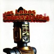 Los Lobos - Colossal Head (1996)