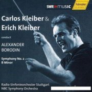 Carlos Kleiber & Erich Kleiber - Borodin: Symphony 2 (2004)