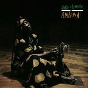 Stella Chiweshe - Ambuya! (Remastered) (2021)