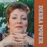 Debra Power - Unapologetically Me (2026)