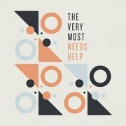 The Very Most - Needs Help (2020)