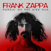 Frank Zappa - Puttin' On The Ritz (Live) (1981/2018)