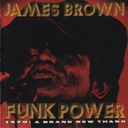 James Brown - Funk Power - 1970 A Brand New Thang (1996)