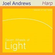 Joel Andrews - Seven Wheels of Light (1995/2022)