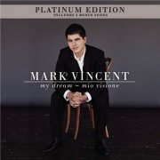 Mark Vincent - My Dream - Mio Visione (2009)