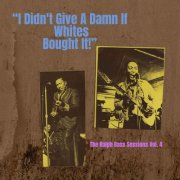 Various Artists - I Didn't Give a Damn If Whites Bought It! - The Ralph Bass Sessions Vol. 4 (2026)