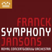 Royal Concertgebouw Orchestra & Mariss Jansons - Franck: Symphony in D Minor, FWV48, Op. 48, M48 (2025) [Hi-Res]