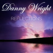 Danny Wright- Reflections (2013)