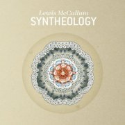 Lewis McCallum - Syntheology (2010)