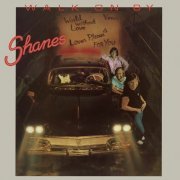 Shanes - Walk On By (Reissue) (1980)