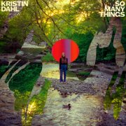 Kristin Dahl - So Many Things (2025) Hi Res