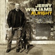 Jerry Williams - Alright (2011)