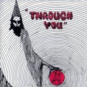 The Contents Are - Through You (Reissue) (1967/2007)