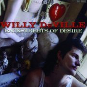 Willy DeVille - Backstreets Of Desire (1992)