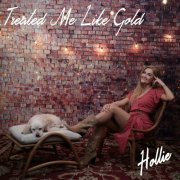 Hollie Olson - Treated Me Like Gold (2023)