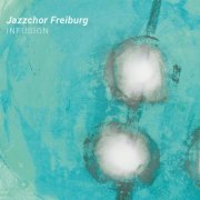 Jazzchor Freiburg - Infusion (2019)