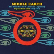 Middle Earth: The Soundtrack Of London's Legendary Psychedelic Club 1967-1969 (Sampler) (2025)