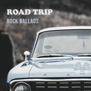 VA - Road Trip Rock Ballads (2025)
