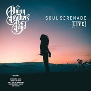 The Allman Brothers Band - Soul Serenade (Live) (2019)