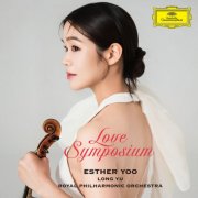 Esther Yoo, Royal Philharmonic Orchestra & Long Yu - Love Symposium (2026)