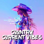 VA - Country Current Vibes (2025)