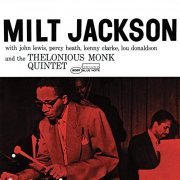 Milt Jackson - Milt Jackson With John Lewis, Percy Heath, Kenny Clarke, Lou Donaldson And The Thelonious Monk Quintet (Expanded Edition) (1956/2005)