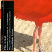 VA - Paul Termos: Flute Concerto; Alto Saxophone Concerto; String Quartet No. 1; Groundwork (1997)