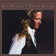 Bill Hughes - Dream Master (1979/2019)