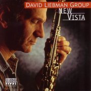 David Liebman Group - New Vista (1997)