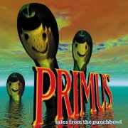 Primus - Tales From The Punchbowl (1995)