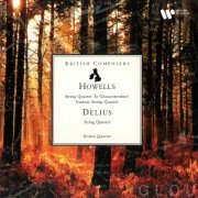 Britten Quartet - Howells: Fantasy String Quartet & String Quartet No. 3 "In Gloucestershire" - Delius: String Quartet (2026)