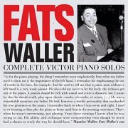 Fats Waller - Complete Victor Piano Solos (Bonus Track Version) (2016)