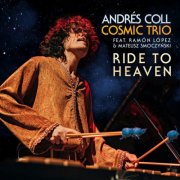 Andrés Coll Cosmic Trio - Ride to Heaven (2026) [Hi-Res]