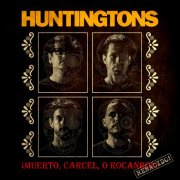 Huntingtons - ¡Muerto, Carcel, O Rocanrol! Renacido! (2025)