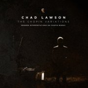 Chad Lawson - The Chopin Variations (2014)