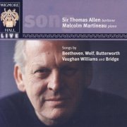 Sir Thomas Allen, Malcolm Martineau - Songs By Beethoven, Wolf, Butterworth, Vaughan Williams, And Bridge (2005)