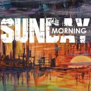 Sunday Morning - Sunday Morning (2022)