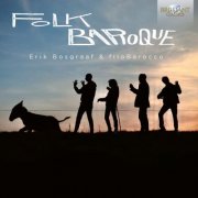Erik Bosgraaf, Francesco Facchini, Carlo Maria Paulesu, Marco Baronchelli & filoBarocco - Folk Baroque: Speculative Music from 18th Century Poland (Coloured Vinyl) (2026) Hi-Res