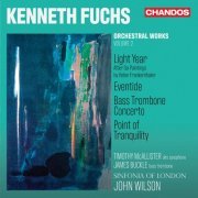 Timothy McAllister, James Buckle, Sinfonia of London, John Wilson - Kenneth Fuchs: Orchestral Works, Vol. 2 (2024) [Hi-Res] [Dolby Atmos]