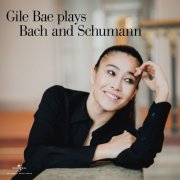 Gile Bae - Plays Bach And Schumann (2024) [Hi-Res]