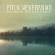 Manu Champagne - Folk Nevermind (2022) [Hi-Res]